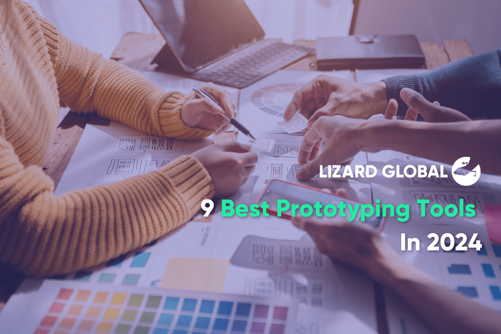 9 Best Prototyping Tools  In 2024 Lizard Global