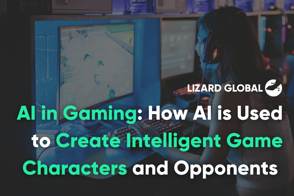 AI in Gaming How AI is Used to Create Intelligent Game Characters and Opponents
