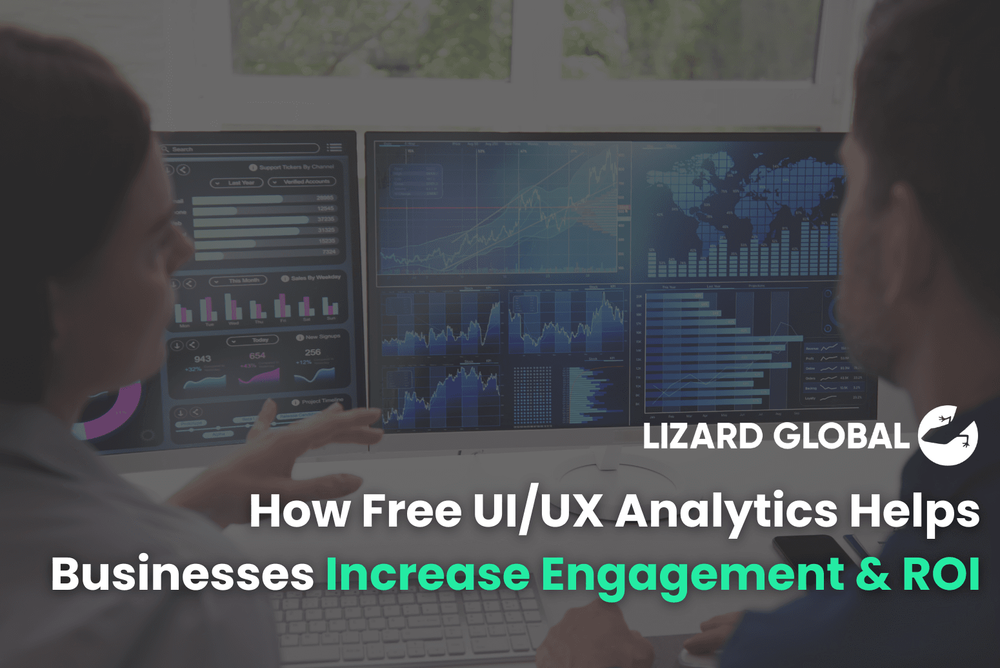 How Free UIUX Analytics Helps Businesses Increase Engagement & ROI