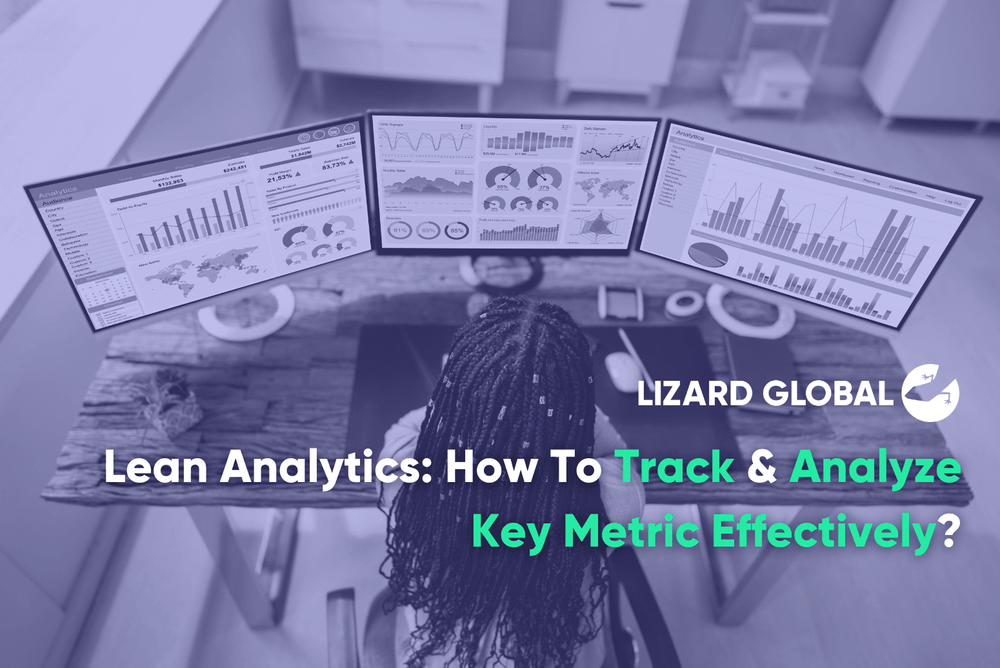 Lean Analytics How To Track & Analyze Key Metric Effectively