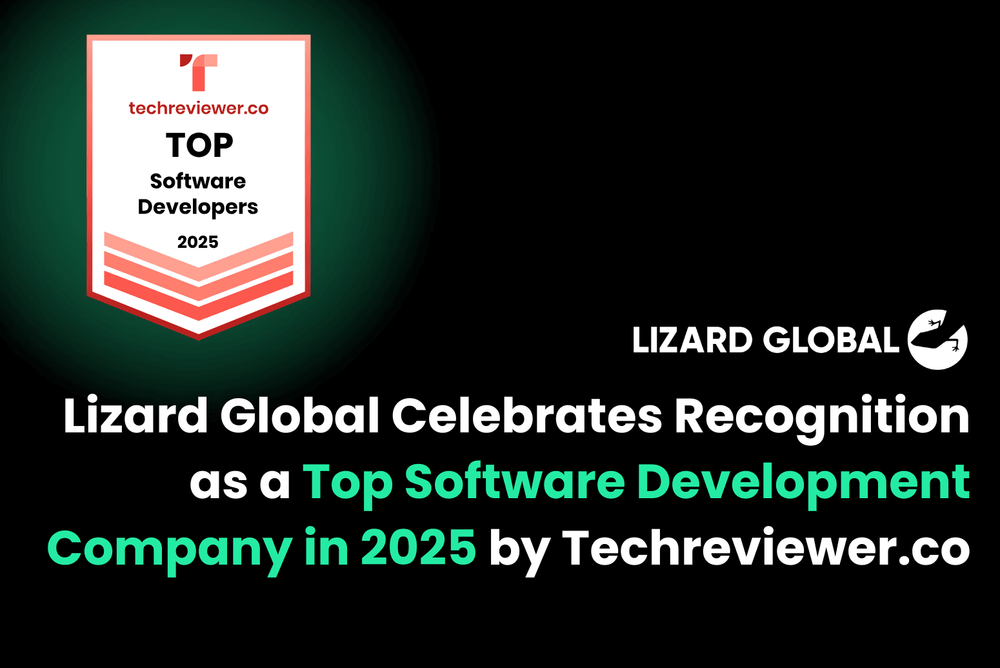 Lizard Global Celebrates Recognition as a Top Software Development Company in 2025 by Techreviewer.co