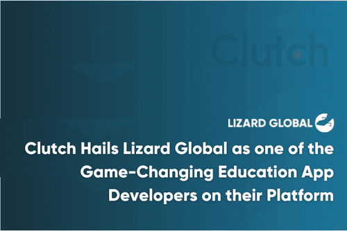 Lizard Global App in Education Industry Game Changer